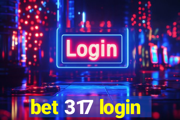 bet 317 login